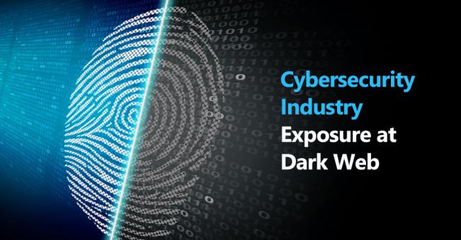 新鲜出炉：DarkWeb中网络安全行业泄露状况