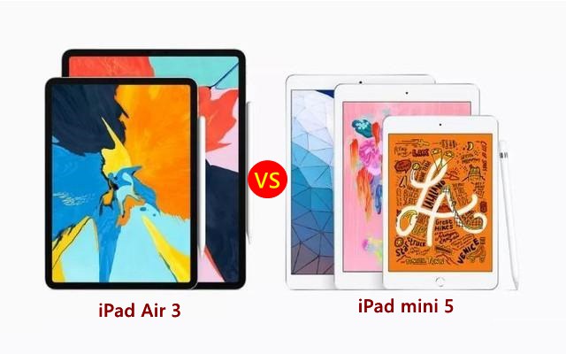 苹果iPad Air3和Mini5哪个值得买 iPad Mini5和iPad Air3区别对比